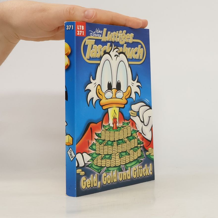 Walt Disney Lustiges Taschenbuch: Geld, Gold und Glück!