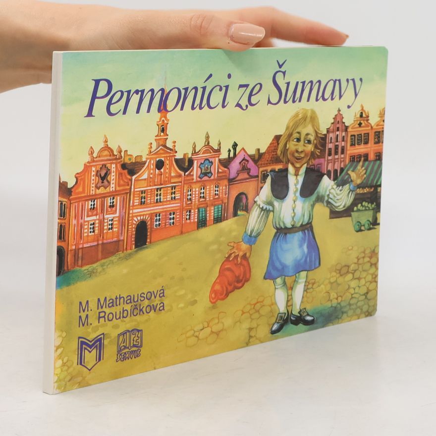 Milena Mathausová Permoníci ze Šumavy