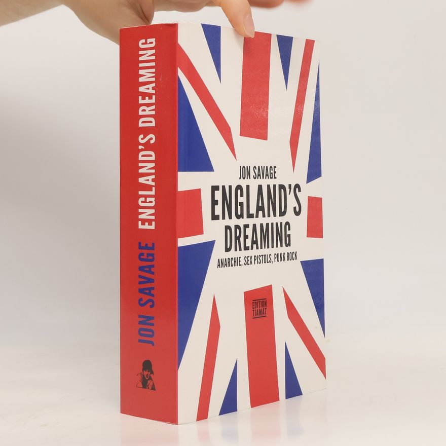 Jon Savage England's Dreaming