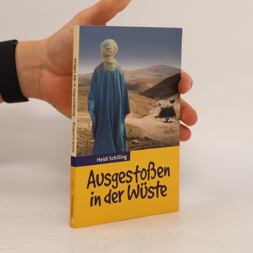 Heidi Schilling Ausgestoßen in der Wüste