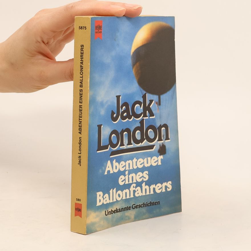 Jack London Abenteuer eines Ballonfahrers
