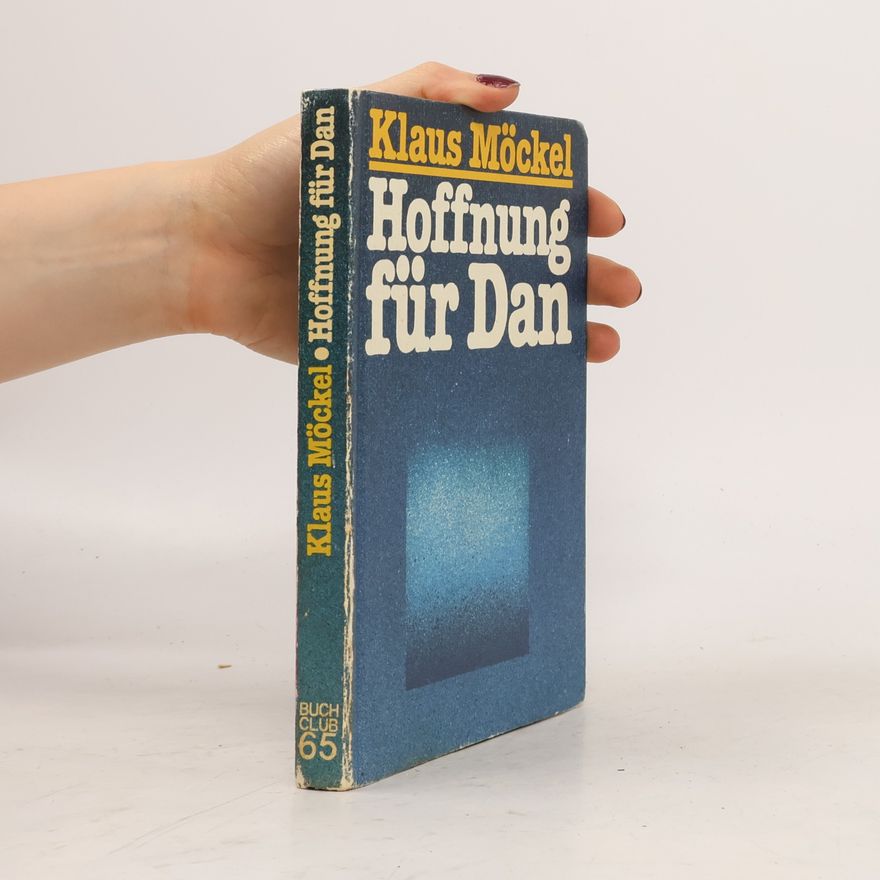 Klaus Möckel Hoffnung für Dan