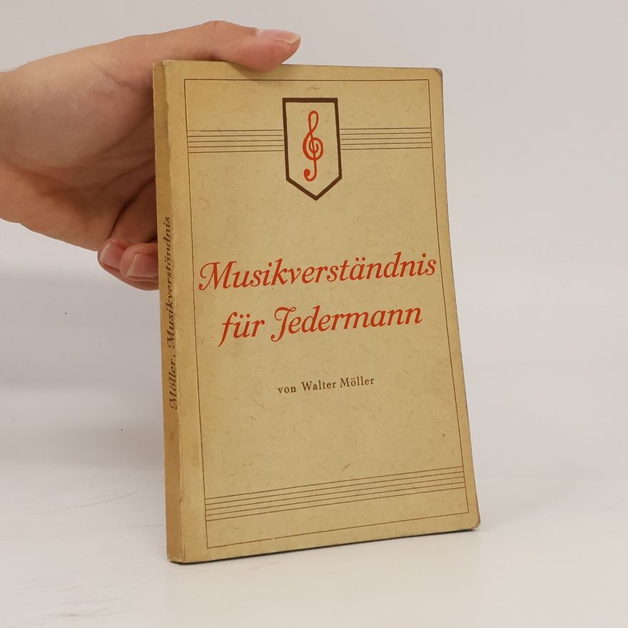 Walter Möller Musikverständnis für Jedemann