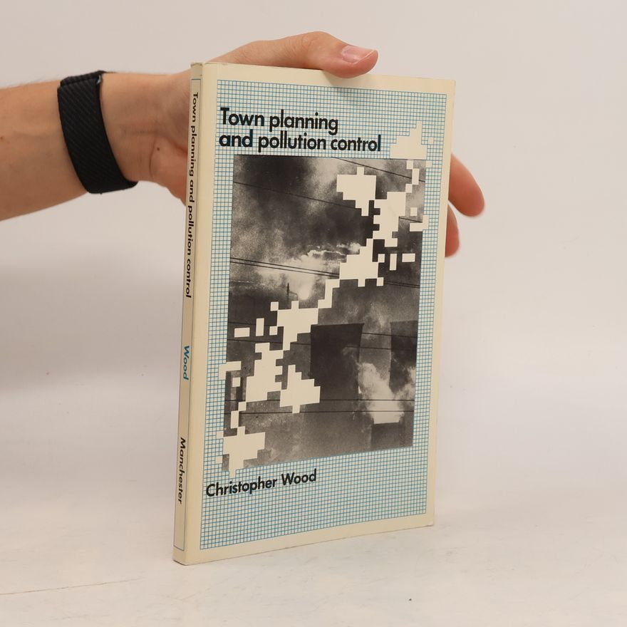 Christopher S. Wood Town Planning and Pollution Control