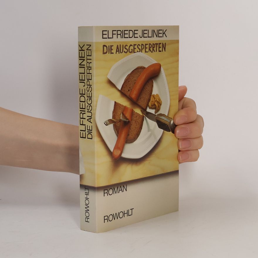 Elfriede Jelinek Die Ausgesperrten