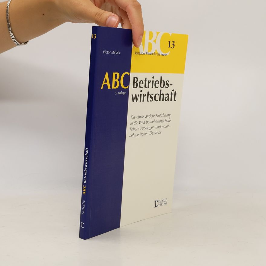 Victor Mihalic ABC der Betriebswirtschaft