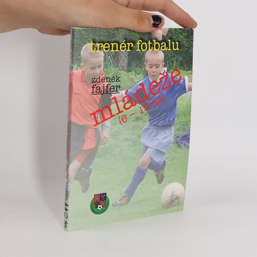 Zdeněk Fajfer Trenér fotbalu mládeže (6-15 let)