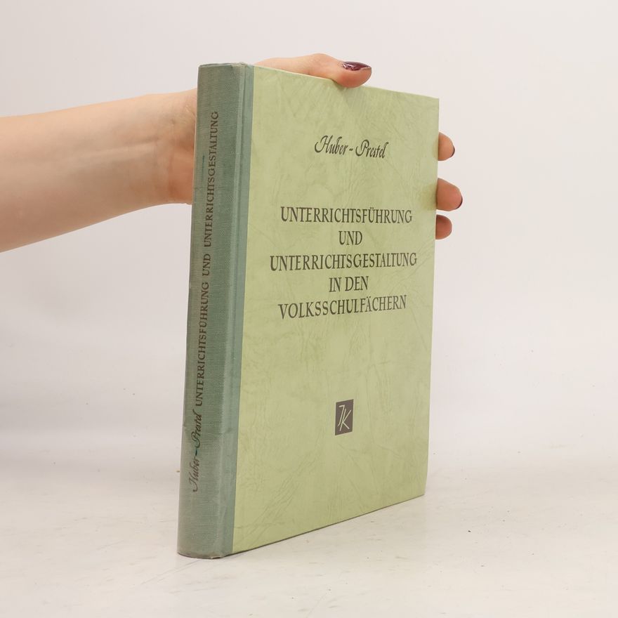 Josef Prestel Unterrichtsführung und Unterrichtsgestaltung