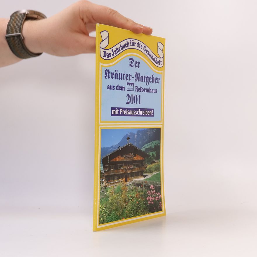 Autorenkollektiv Der Kräuter-Ratgeber aus dem Reformhaus 2001