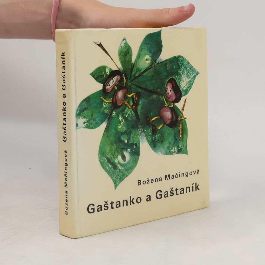 Božena Mačingová Gaštanko a Gaštaník