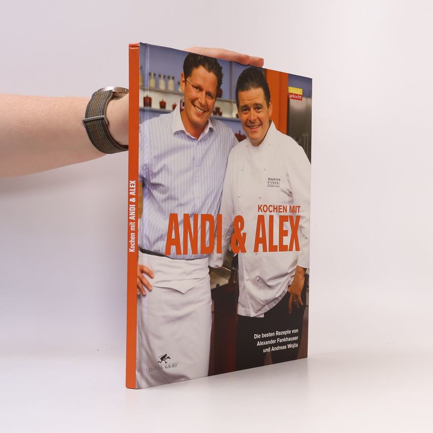 Alexander Fankhauser Kochen mit Andi & Alex