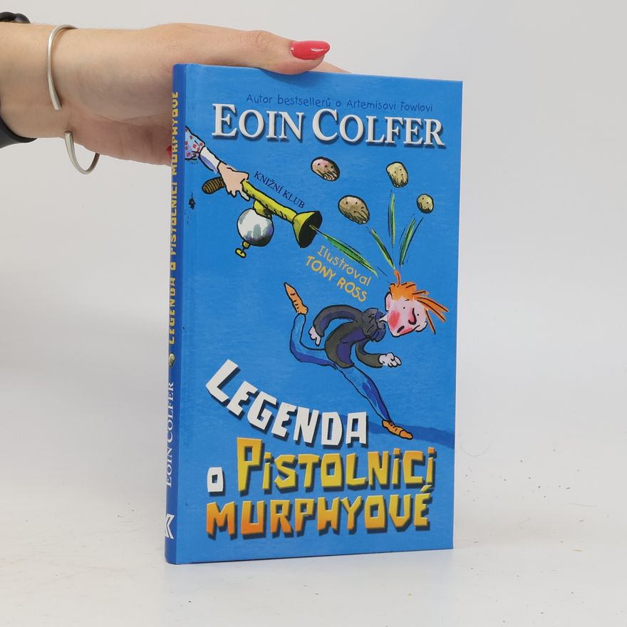 Eoin Colfer Legenda o Pistolnici Murphyové