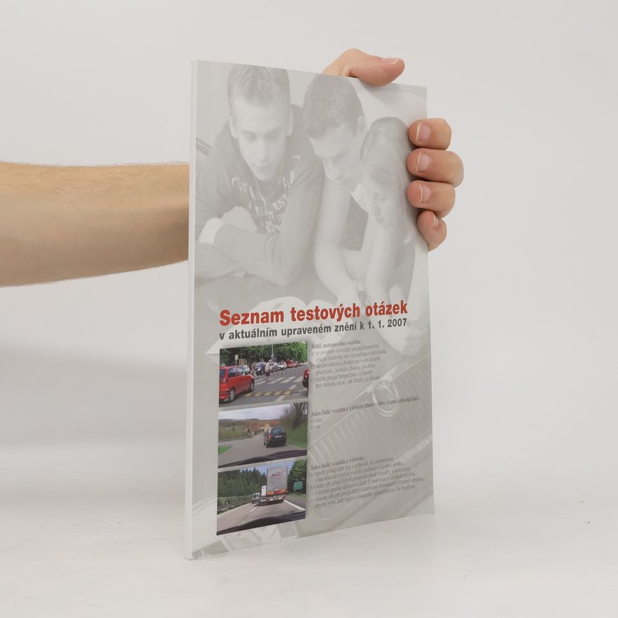 Autorenkollektiv Seznam testových otázek v aktuálním upraveném znění k 1. 1. 2007