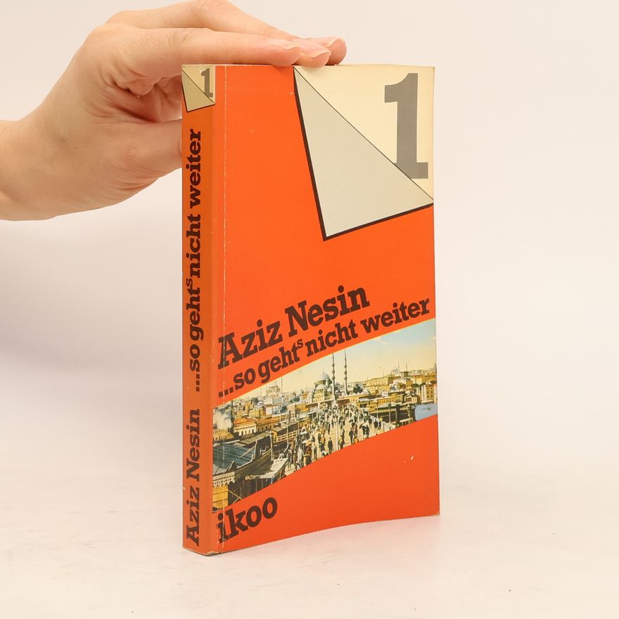 Aziz Nesin ... so geht's nicht weiter