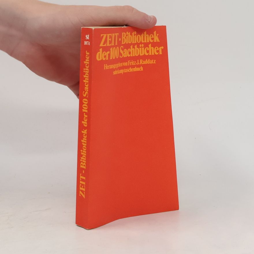 Fritz J. Raddatz Die ZEIT-Bibliothek der 100 [hundert] Sachbücher