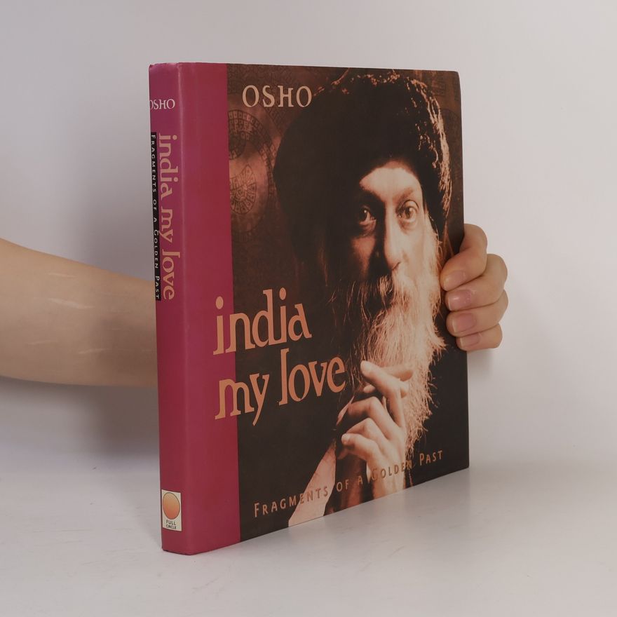 Bhagwan Shree Rajneesh India My Love