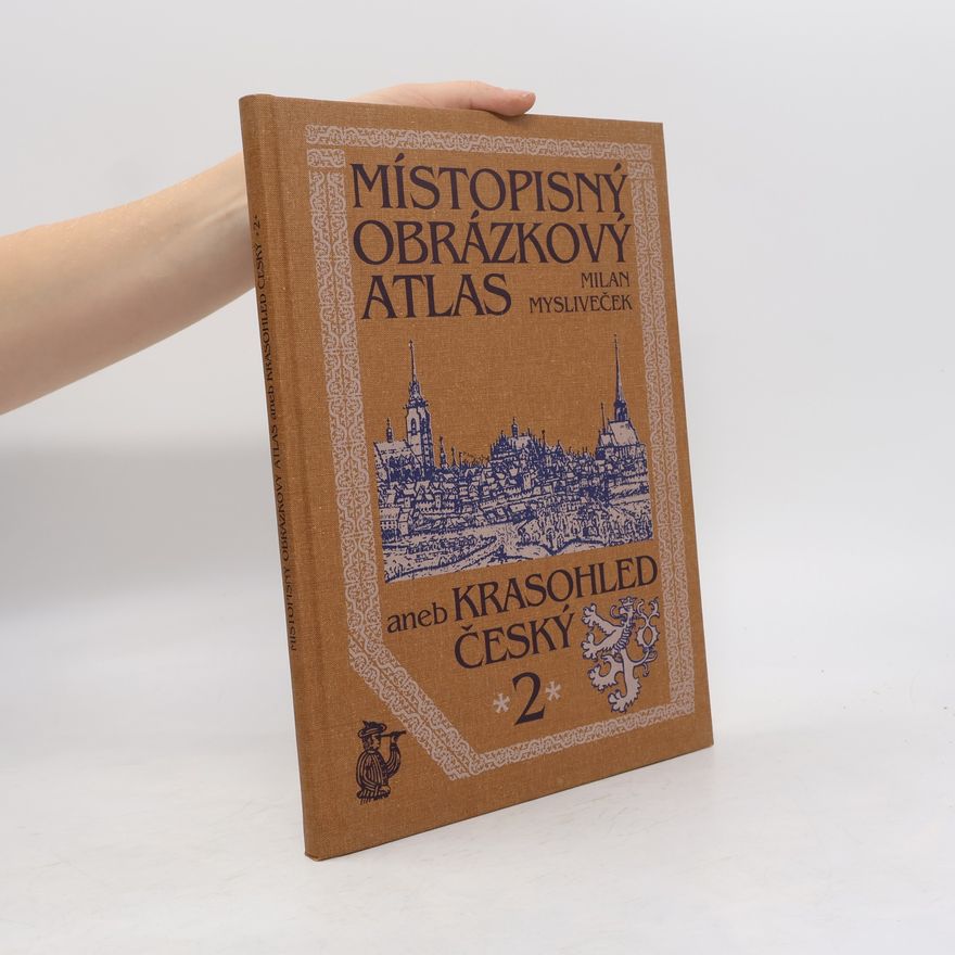 Milan Mysliveček Místopisný obrázkový atlas aneb Krasohled český. [Sv.] 2, Čechy-severozápad