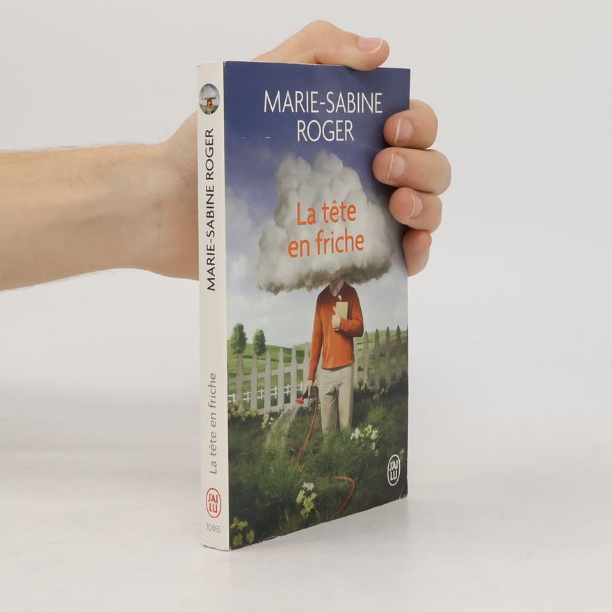 Marie-Sabine Roger La tête en friche