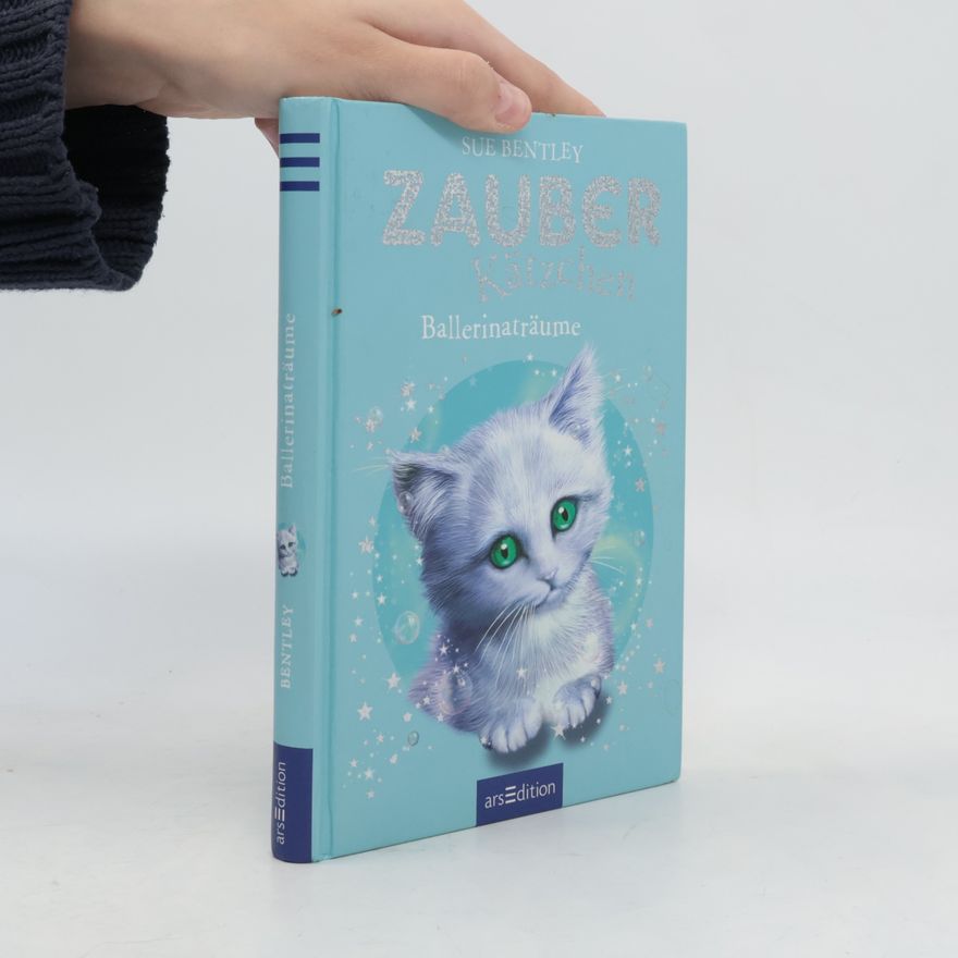 Sue Bentley Zauberkätzchen. Ballerinaträume
