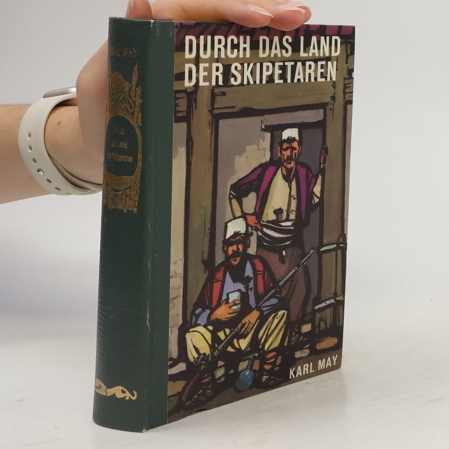 Karl May Durch das Land der Skipetaren