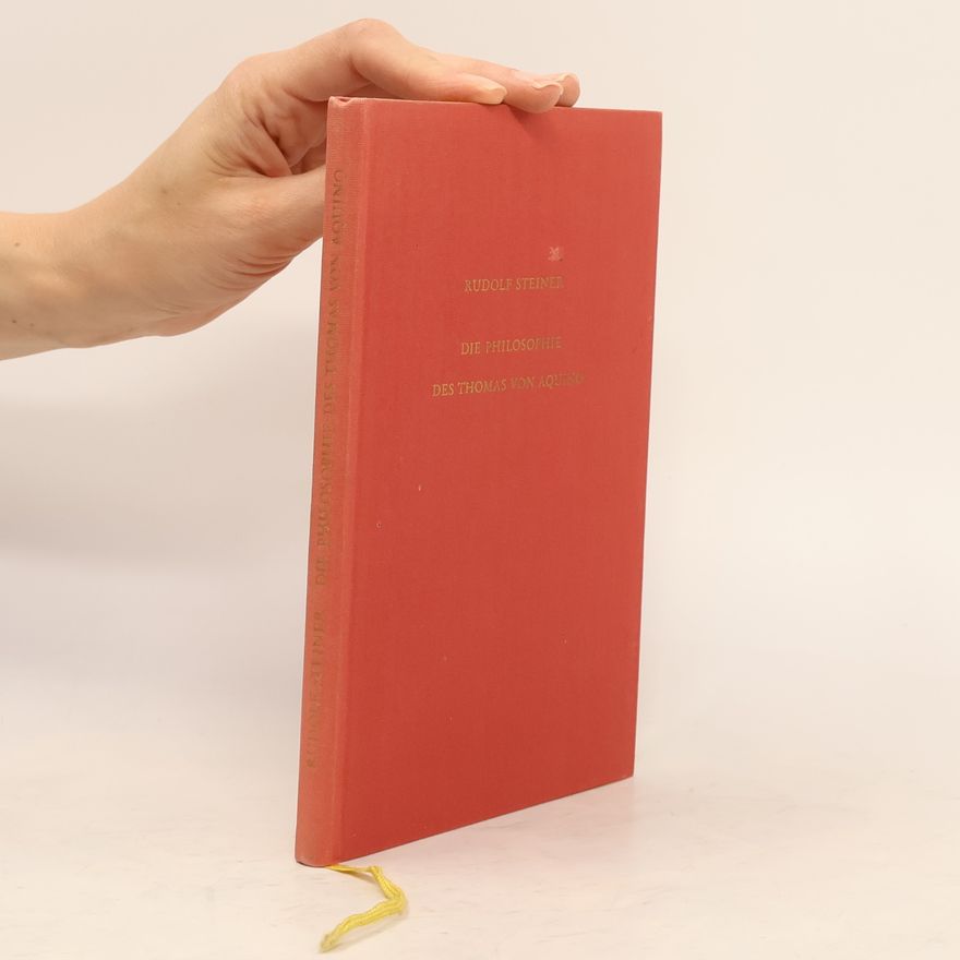 Rudolf Steiner Die Philosophie des Thomas von Aquino