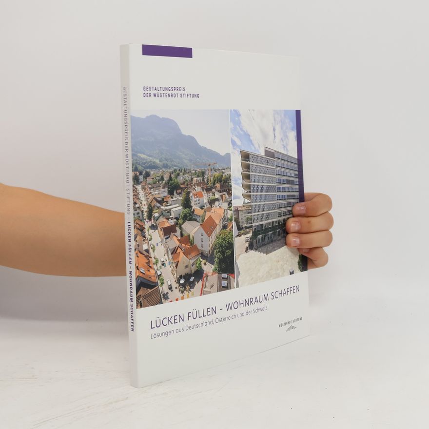 Kolektiv autorů Lücken füllen - Wohnraum schaffen: Lösungen aus Deutschland, Österreich und der Schweiz