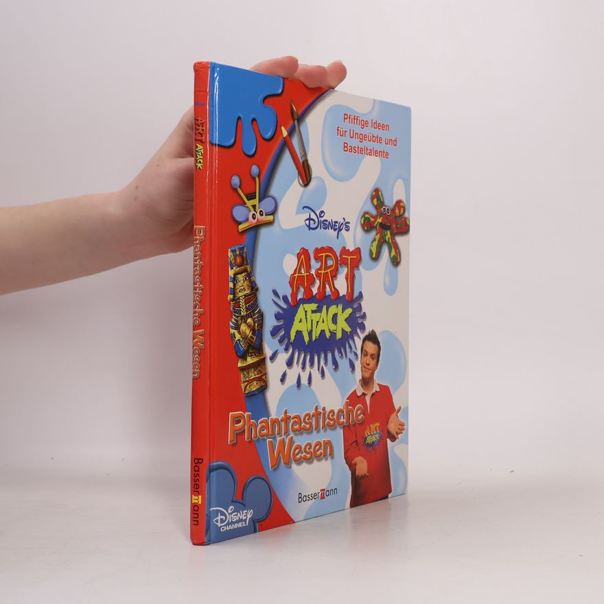 Various authors Art Attack. Phantastische Wesen