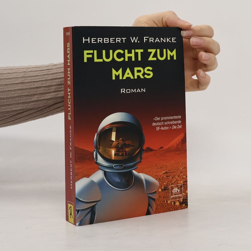 Herbert W. Franke Flucht zum Mars