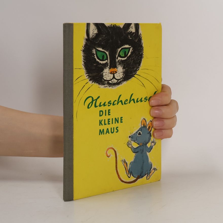 Various authors Huschchusch die kleine Maus