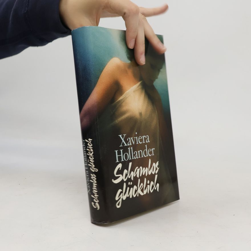 Xaviera Hollander Schamlos glücklich