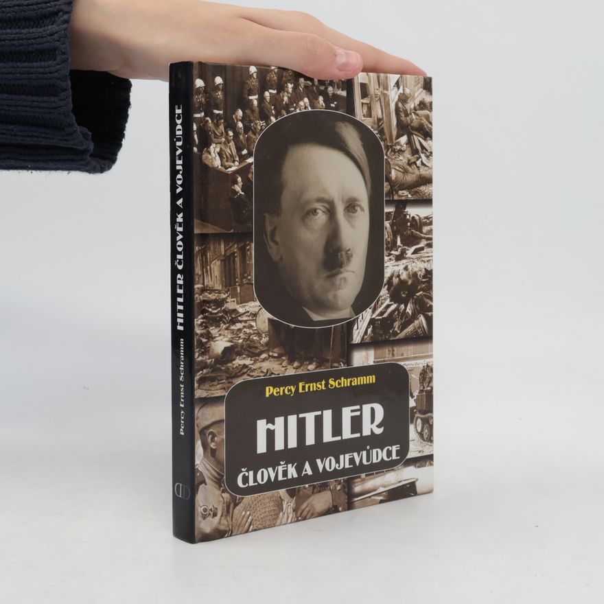 Donald S. Detwiler Hitler: člověk a vojevůdce