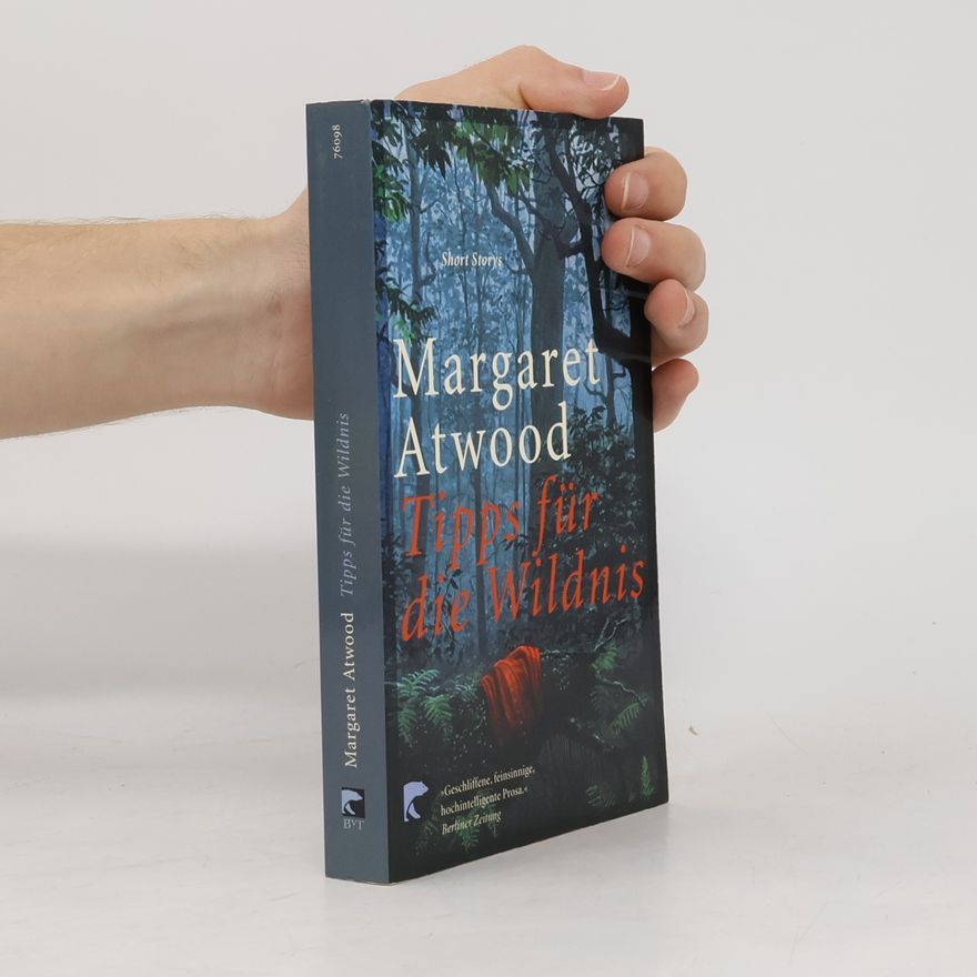 Margaret Atwood Tipps für die Wildnis