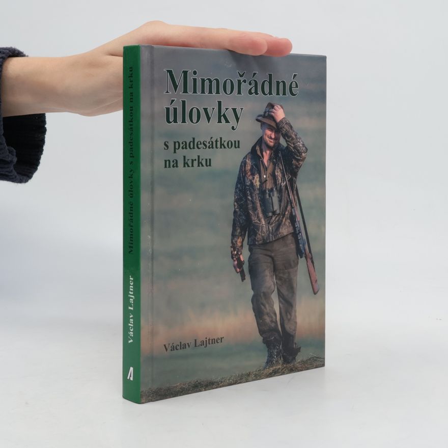 Václav Lajtner Mimořádné úlovky s padesátkou na krku