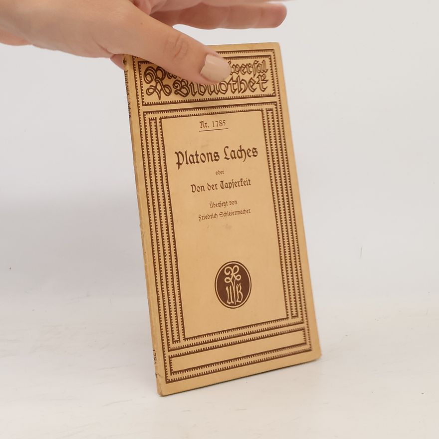 Plato Platon's Laches oder von der Tapferkeit