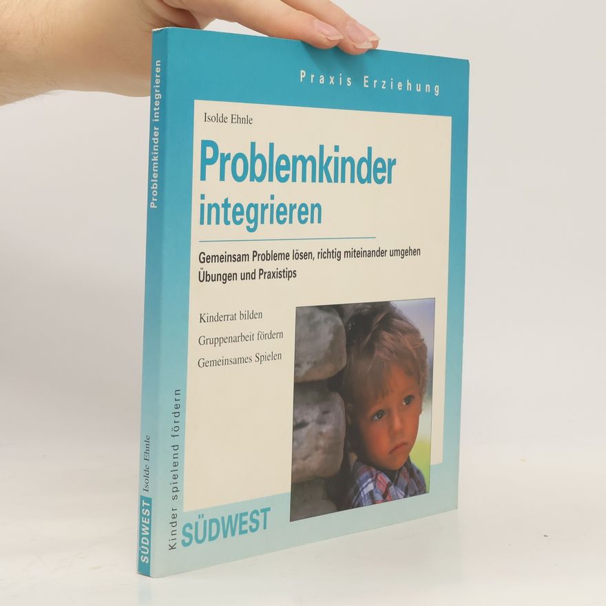 Isolde Ehnle Problemkinder integrieren