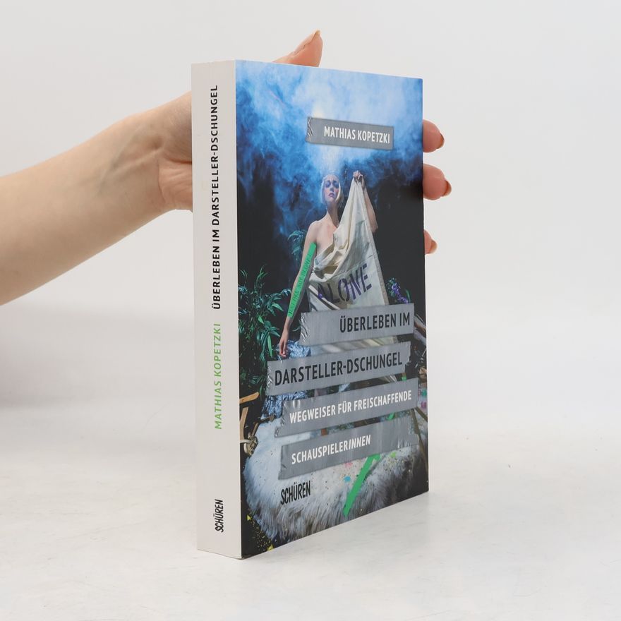 Mathias Kopetzki Überleben im Darsteller-Dschungel