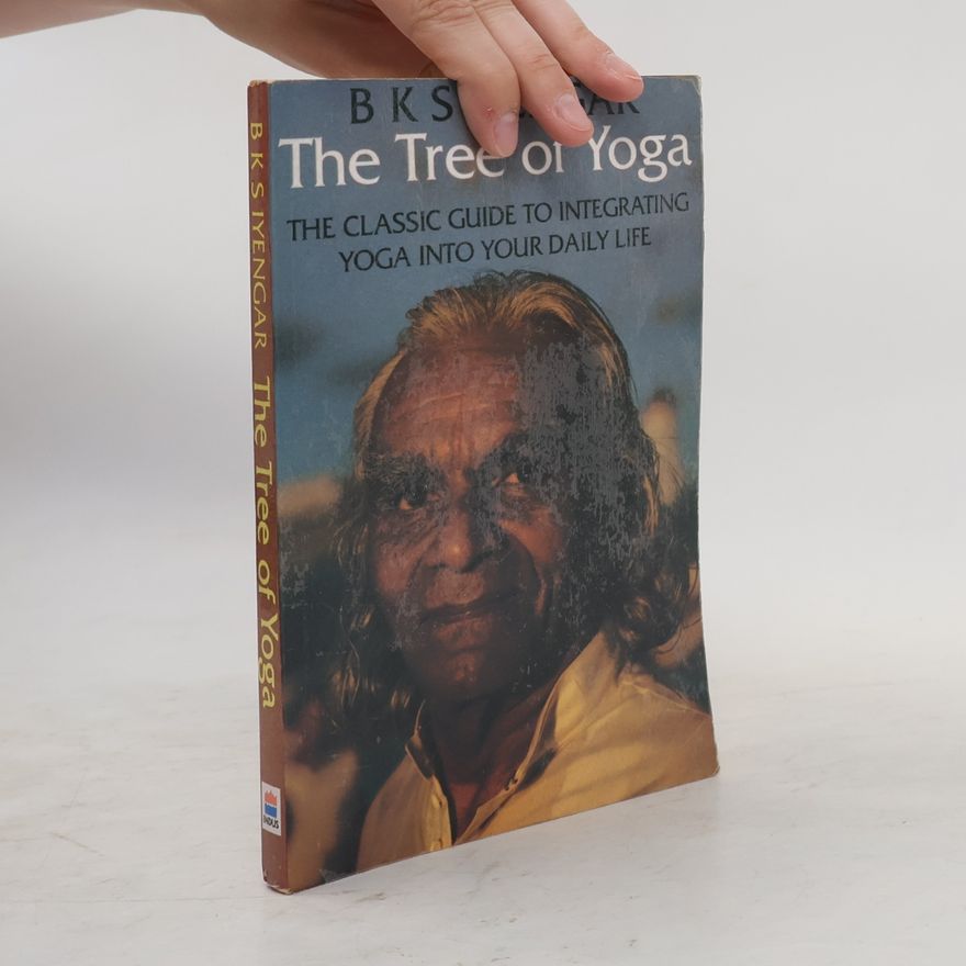 B. K. S. Iyengar The Tree of Yoga
