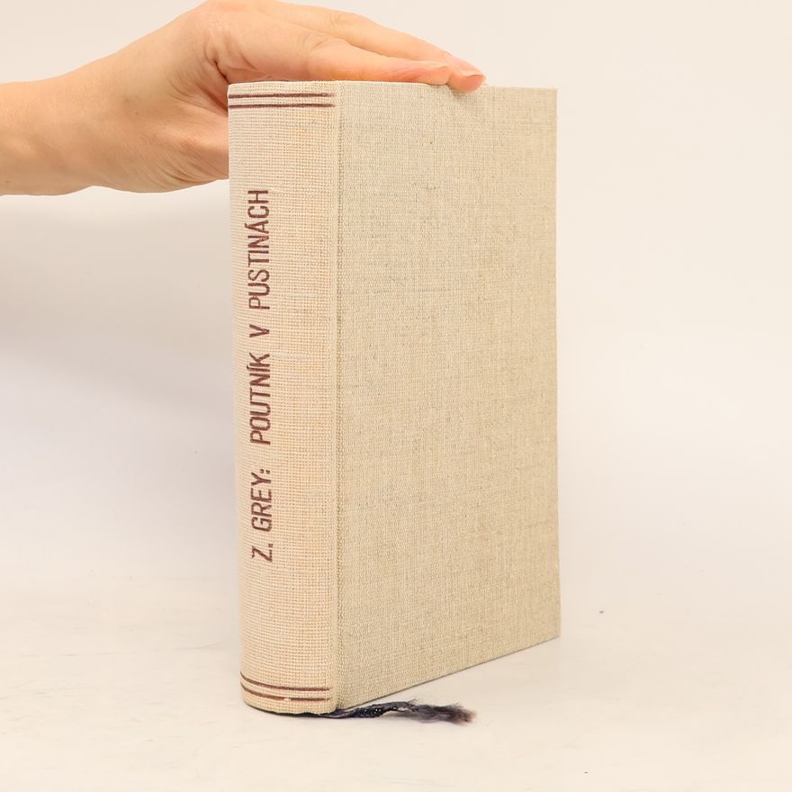Zane Grey Poutník v pustinách