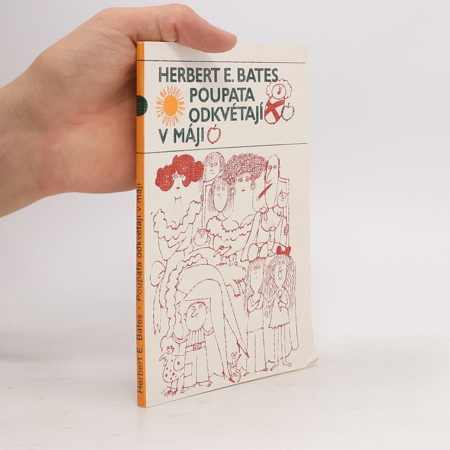 Herbert Ernest Bates Poupata odkvétají v máji