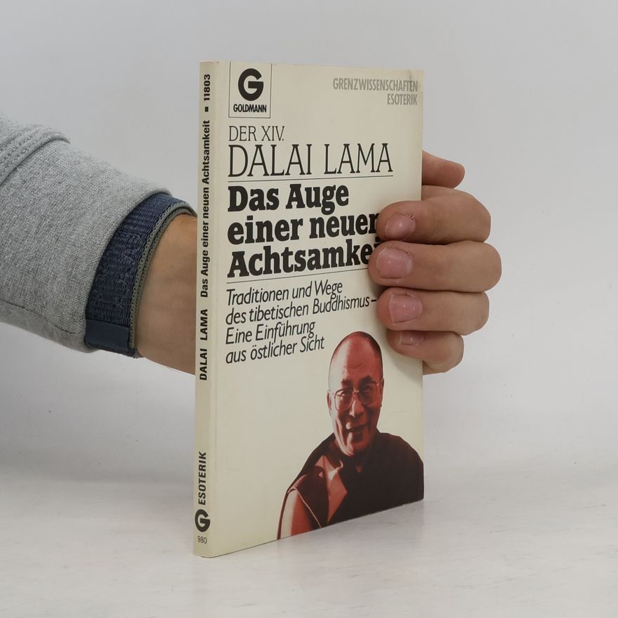 Bstan\'dzinrgyamtsho Das Auge einer neuen Achtsamkeit