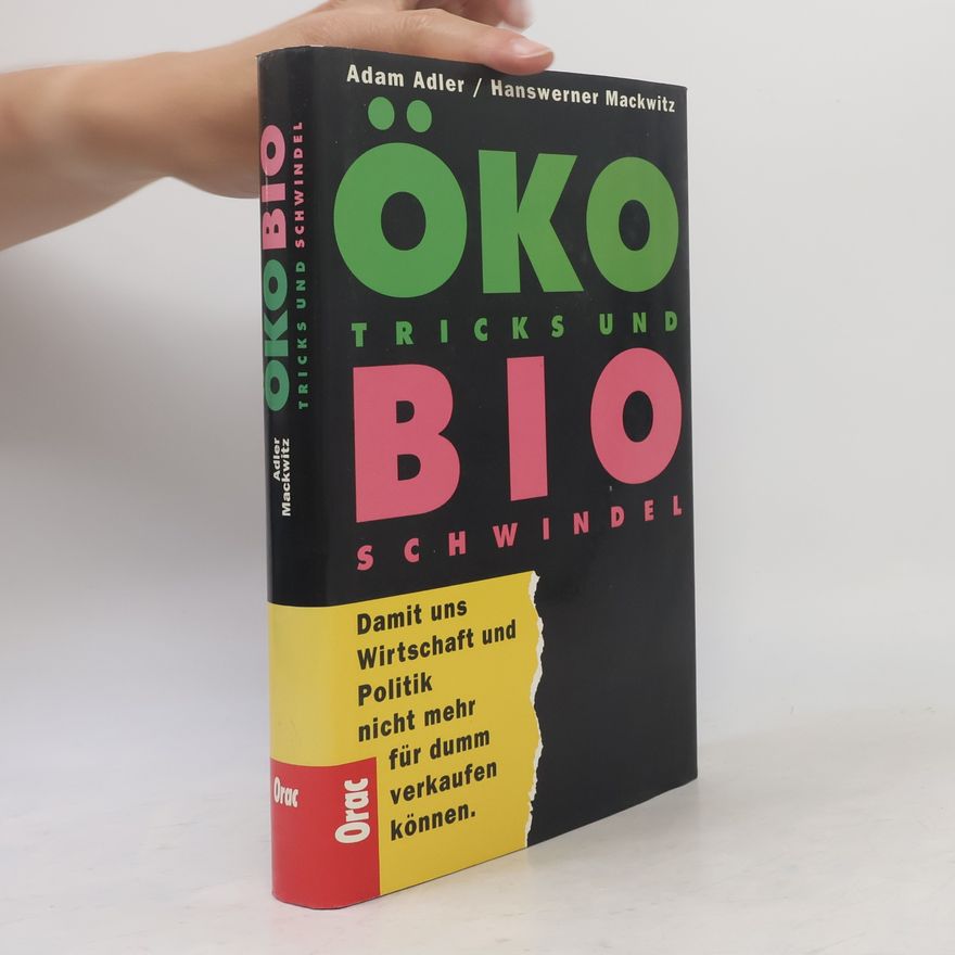 Adam Adler Öko-Tricks und Bio-Schwindel