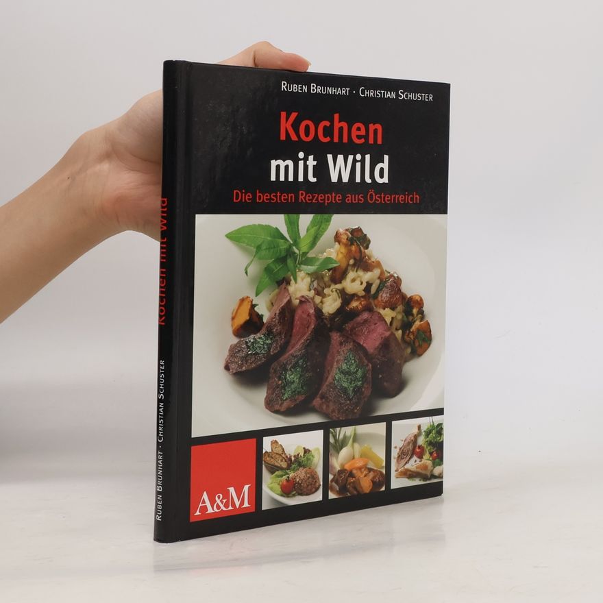 Claus-Christian Schuster Kochen mit Wild