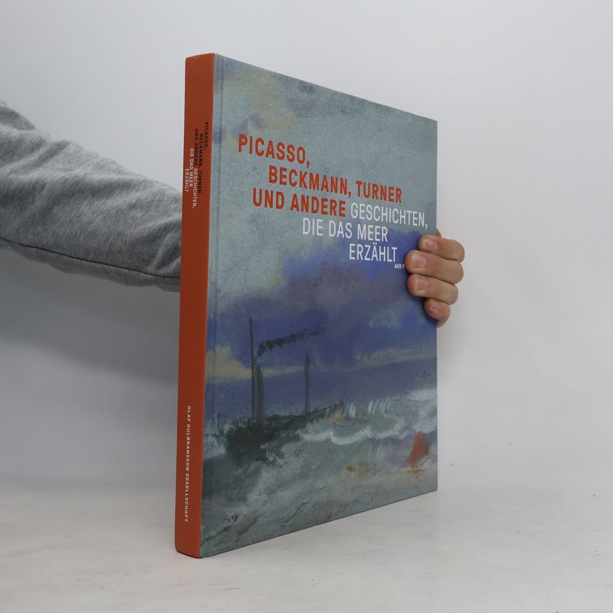 Olaf Gulbransson Gesellschaft e. V. Tegernsee Picasso, Turner, Beckmann und andere Geschichten, die das Meer erzählt aus Privatbesitz