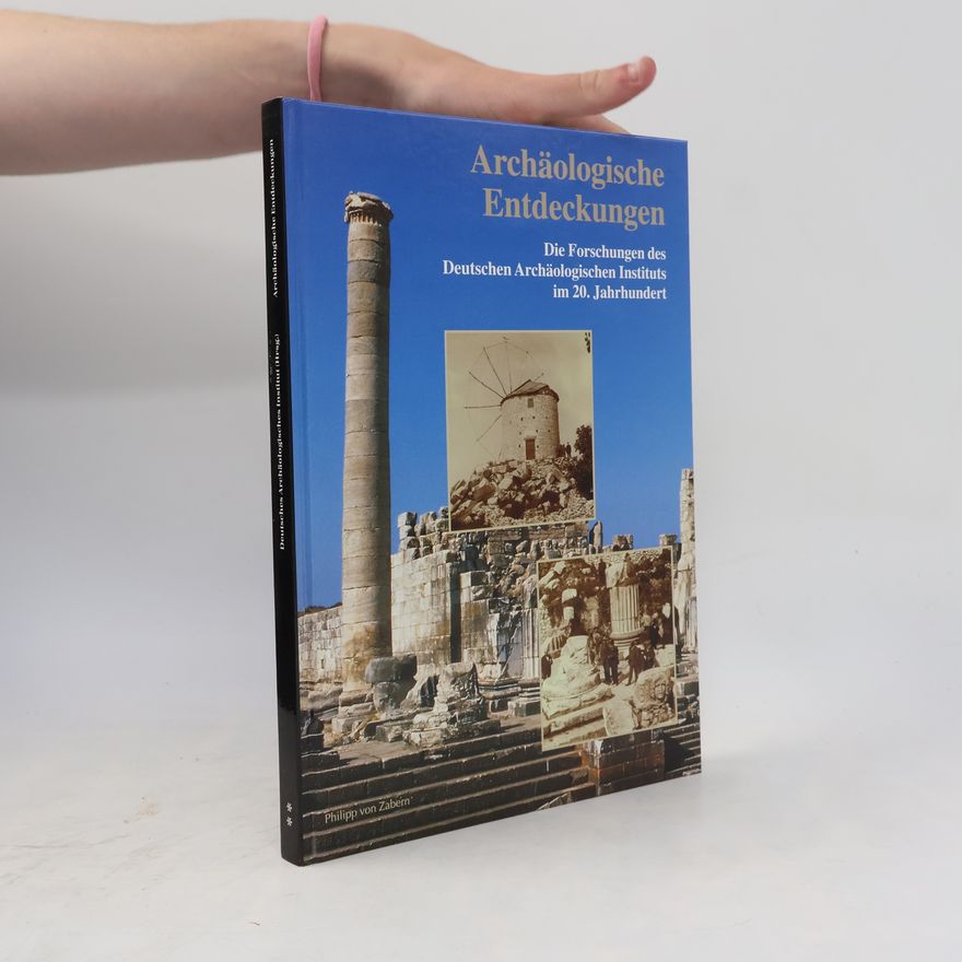 Deutsches Archäologisches Institut Archäologische Entdeckungen