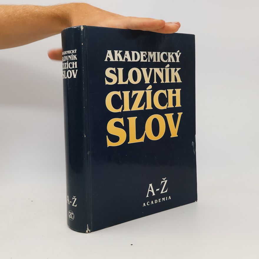 Věra Petráčková Akademický slovník cizích slov A-Ž