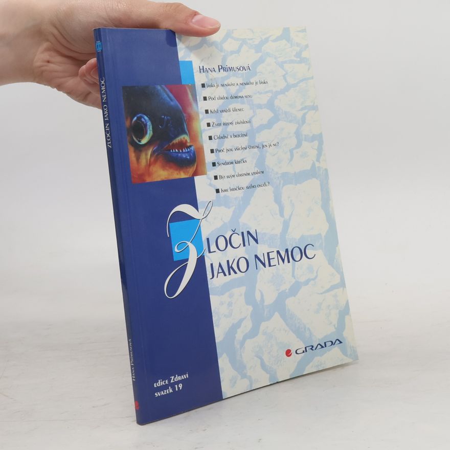 Hana Primusová Zločin jako nemoc
