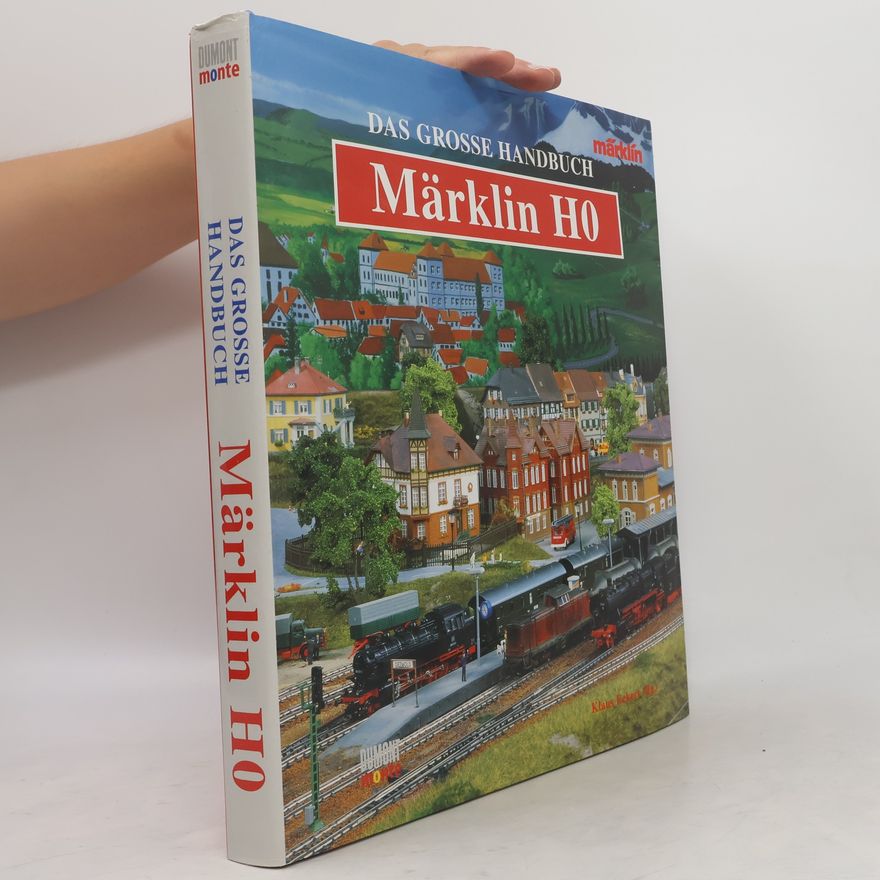 Various authors Das Grosse Handbuch. Märklin H0