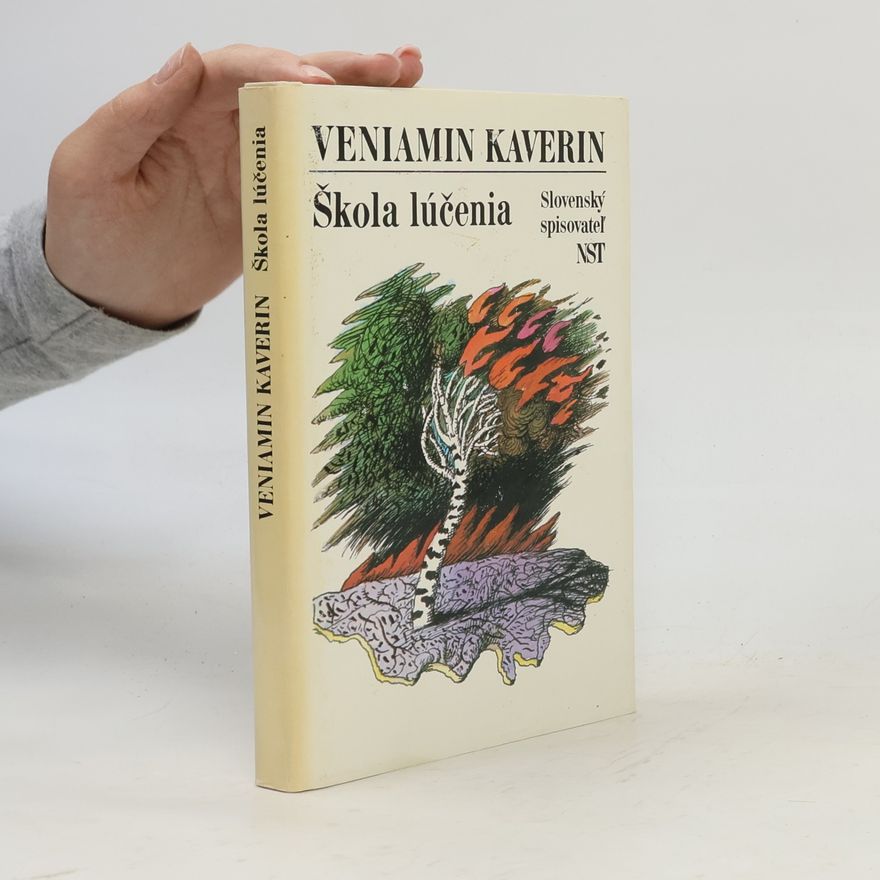 Veniamin Aleksandrovič Kaverin Škola lúčenia