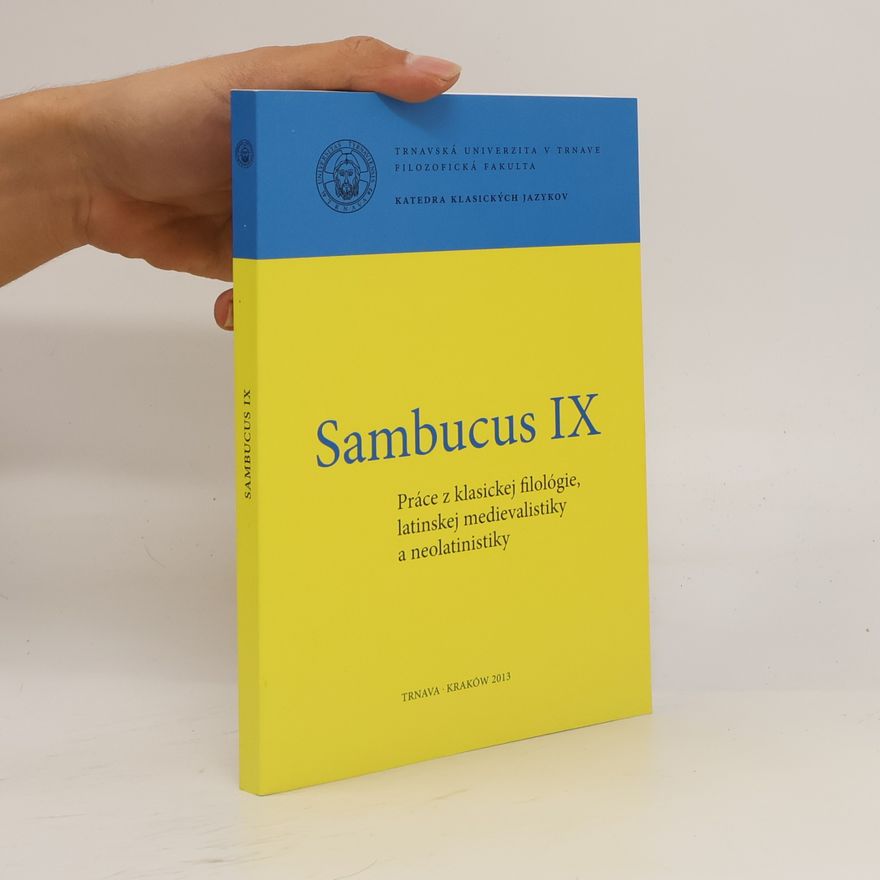 Collectif d'auteurs Sambucus IX. Práce z klasickej filológie, latinskej medievalistiky a neolatinistiky