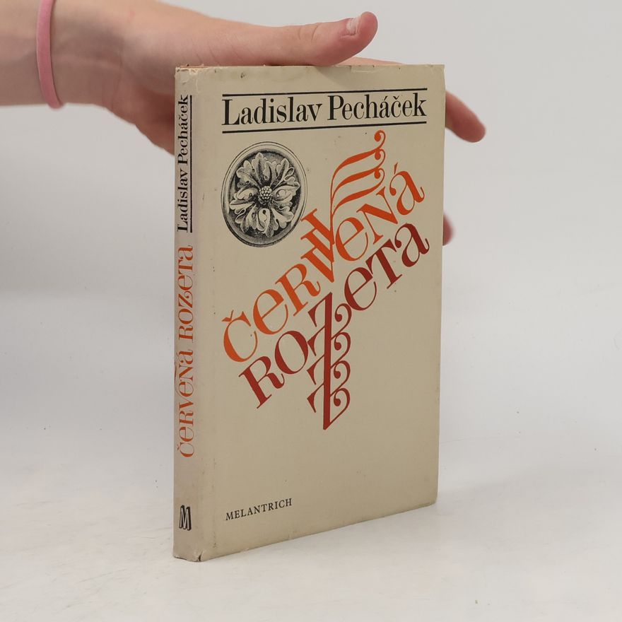 Ladislav Pecháček Červená rozeta